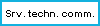 Srv. techn. comm.